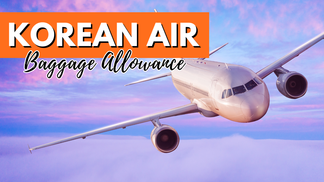 Korean Air Baggage Allowance: What To Know And How To Save On Bag Fees